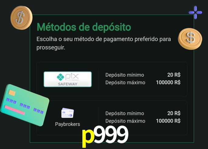 O cassino p999 oferece uma grande variedade de métodos de pagamento