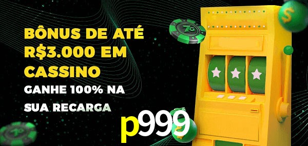 p999 melhor bônus de depósito
